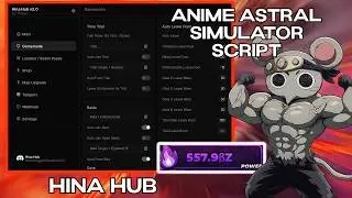 Anime Astral Simulator Script UPDATE 2.5 (AUTO INFINITY CASTLE,AUTO CROW, AUTO Trial,  Auto Quest)