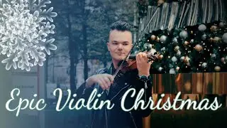 Carol of the Bells Medley (Epic Violin)