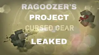 RAGOOZER NEW PROJECT LEAKED - CURSED GEAR LEAK