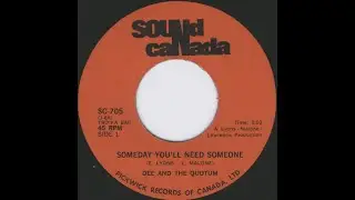 Dee And The Quotum - Someday You'll Need Someone/Send Some Flowers To Julie (1969)
