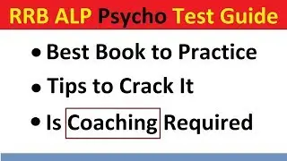 Railway ALP Psycho Test- Preparation Tips,  Tricks,  Books,  About Coaching for RRB ALP Psycho Test