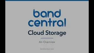 Band Central Cloud Storage - Extended Overview
