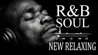 Late Night Relax | Smooth R&B Chill Mix &ndash; Soulful Mood