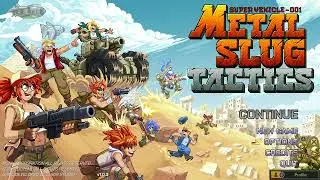 {HojoRaver} Metal Slug Tactics - Part 1