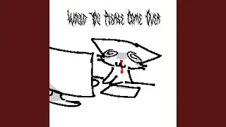would you please come over