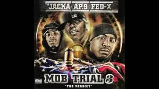 The Jacka Ap-9 Fed-X - Mob Trial 3 - Love 4 The Streets Feat Ap-9 Fed-X Mike Marshall