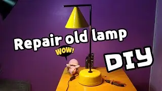 DIY l Repair old lamp to our style l after work