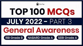 July 2022 Important Current Affairs In News | Phase 1 GA Revision | RBI, SEBI, & NABARD Examination