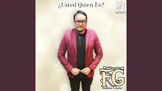 ¿Usted Quien Es?
