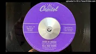 Ella Mae Morse - Down in Mexico (Capitol) 1956