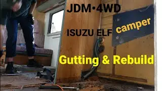 JDM imported 1994 Isuzu Elf camper. Gutting and re-built.