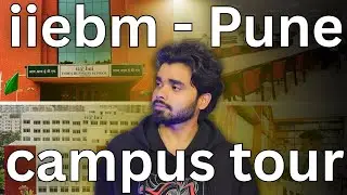 IIEBM Pune Campus Tour 🎥 | Honest Student Reviews & Insights 🔥