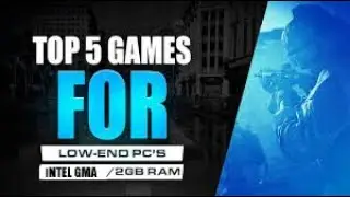 Top 5 High Graphics Games for low end PC's. (Intel GMA 4500 128 mb)