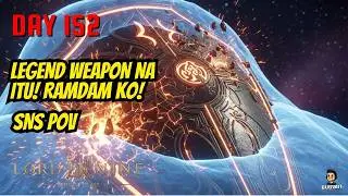 LordNine | ramdam ko Legend Weapon to  | Day 152 | SnS PoV