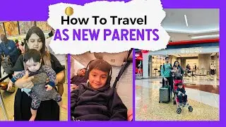 How to Fly ✈️ infant + Toddler| Emirates Airline | Traveling as new Parents | Tips and Information