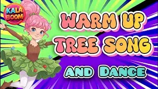 Tree Warm Up Song with Actions