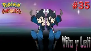 Pok&eacute;mon Rub&iacute; Omega, Ep. 35: &iexcl;Combate doble de Gimnasio contra Vito y Leti! &iexcl;Y despu&eacute;s...!