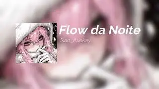 Flow da Noite