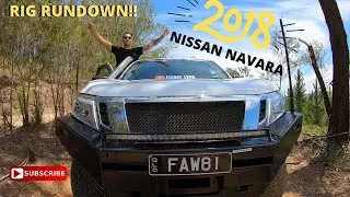 MY 2018 NISSAN NAVARA BUILD * NP300/D23 * RIG RUNDOWN!!