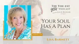 Your Soul Has A Plan with Lisa Barnett | The You-est YOU&reg; Podcast
