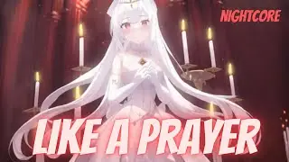 Like A Prayer - Nightcore / Lyrics