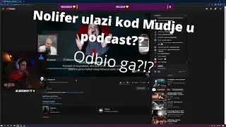 Nolifer ulazi kod Mudje u podcast. Odbio ga?!? (Mudja doniro 50e Noliferu da udje u Podcast!?!