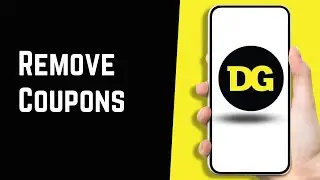 How to Remove Coupons from Dollar General App