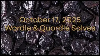 Wordle & Quordle of the Day for October 17, 2025: Happy Four Prunes Day!