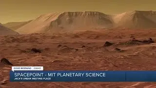 Effort to get to Mars - Spacepoint: Live on Good Morning Idaho
