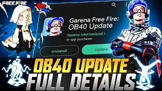 Free Fire OB40 Update Full Details | 01 June New Update Free Fire | FF New Update | Garena Free Fire