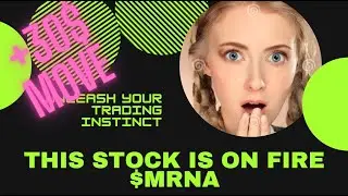 Trading Moderna Stock MRNA **FOR A LIVING**