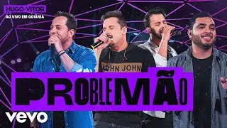 Hugo & Vitor, Clayton & Romário - Problemão