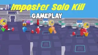 Imposter Solo Kill Gameplay Walkthrough Part 1 (Android Mobile)