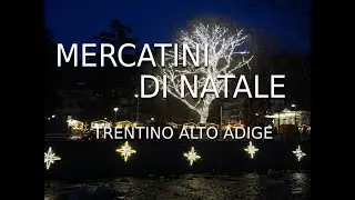 Mercatini  di Natale  in Trentino