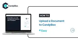 Candybox Tutorial: How to Upload a Document