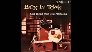 Mel Torm&eacute; with The Mel-Tones - A Bunch Of The Blues