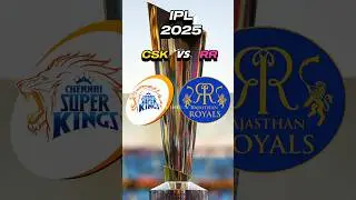CSK vs RR in IPL 2025