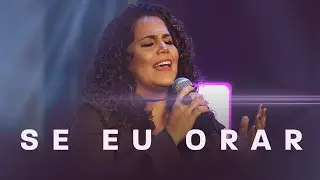Eliana Ribeiro - SE EU ORAR