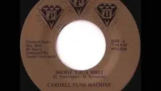 Cardell Funk Machine - Shoot Your Shot