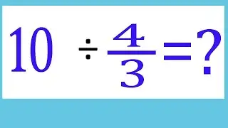 Divide integer   with   fraction 10      &divide;    4/3  (10         divided by      four by three      )