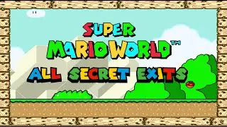 Super Mario World (SNES) / All Secrets Exits [Extra#3] [16:9/4K@60]