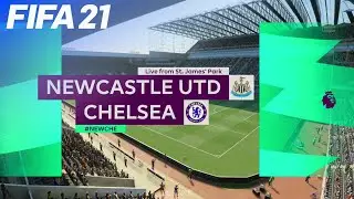 FIFA 21 - Newcastle United vs  Chelsea @ St. James' Park