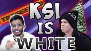 KSI IS WHITE?!