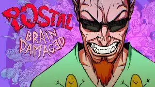 POSTAL: Brain Damaged - Full Game Walkthrough 4K