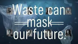 Waste Can Mask our Future