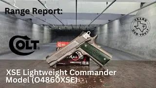 Отчет о стрельбе: Colt XSE Lightweight Commander 1911 &mdash; пистолеты, которые я ношу постоянно: Эпизод 4