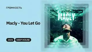 Macly - You Let Go