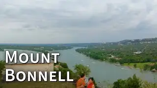 Exploring Austin: Mount Bonnell