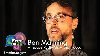 Free FM CONTENT CREATOR - Ben Manning - Artspace radio show and podcast