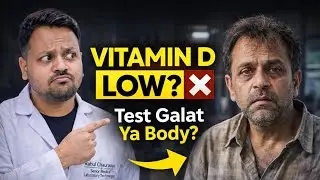 Vitamin D, D3 aur 25-OH Vitamin D | Kaunsa Test Sahi? | Supplement Confusion Clear